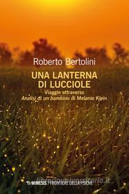 Ebook Una lanterna di lucciole di Roberto Bertolini edito da Mimesis Edizioni