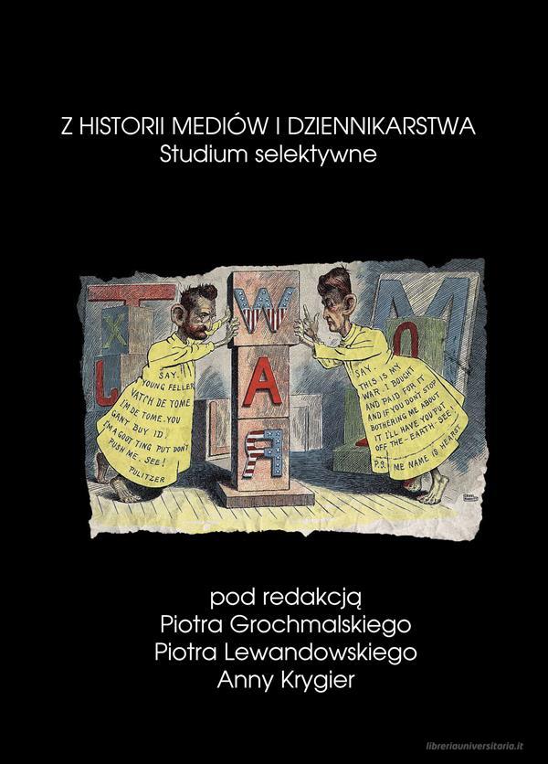 Ebook Z historii mediów i dziennikarstwa di Praca zbiorowa edito da e-bookowo.pl