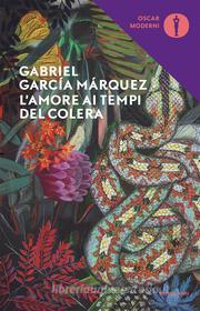 Ebook L'amore ai tempi del colera di García Márquez Gabriel edito da Mondadori