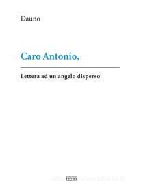 Ebook Caro Antonio di Dauno edito da Edizioni Simple