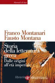 Ebook Storia della letteratura greca di Franco Montanari, Fausto Montana edito da Editori Laterza