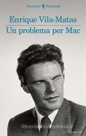 Ebook Un problema per Mac di Enrique Vila-Matas edito da Feltrinelli Editore