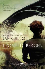 Ebook I ponti di Bergen di Jan Guillou edito da Corbaccio
