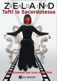 Ebook Tafti la Sacerdotessa di Vadim Zeland edito da OM EDIZIONI SNC