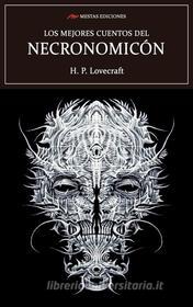 Ebook Los mejores cuentos del Necronomicón di H. P. Lovecraft edito da Mestas Ediciones