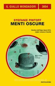 Ebook Menti oscure (Il Giallo Mondadori) di Pintoff Stefanie edito da Mondadori