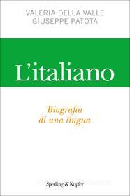 Ebook L'italiano di Della Valle Valeria, Patota Giuseppe edito da Sperling & Kupfer