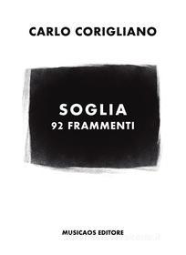 Ebook Soglia di Carlo Corigliano edito da Musicaos Editore