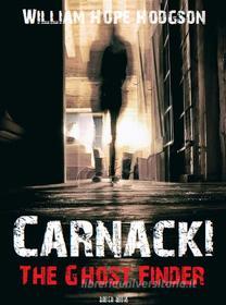 Ebook Carnacki, The Ghost Finder di William Hope Hodgson, Bauer Books edito da Bauer Books