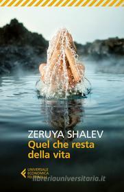 Ebook Quel che resta della vita di Zeruya Shalev edito da Feltrinelli Editore