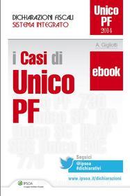 Ebook I Casi di Unico PF di Antonio Gigliotti edito da Ipsoa
