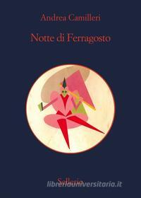 Ebook Notte di Ferragosto di Andrea Camilleri edito da Sellerio Editore