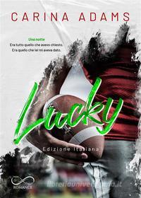 Ebook Lucky di Carina Adams edito da Hope Edizioni