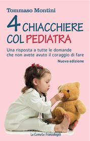 Ebook Quattro chiacchiere col pediatra di Tommaso Montini edito da Franco Angeli Edizioni