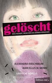 Ebook Gelöscht di Marcellus M. Menke, Alexandra Kirschbaum edito da Books on Demand