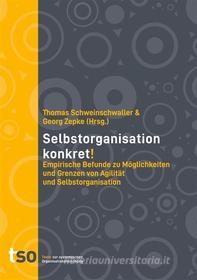Ebook Selbstorganisation Konkret! di Thomas Schweinschwaller edito da Books on Demand