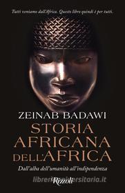 Ebook Storia africana dell'Africa di Zeinab Badawi edito da Rizzoli