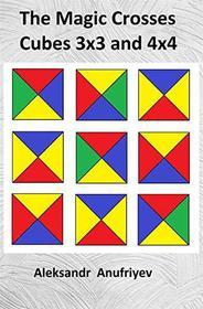 Ebook The Magic Crosses Cubes 3x3 and 4x4 di Aleksandr Anufriyev edito da Aleksandr Anufriyev