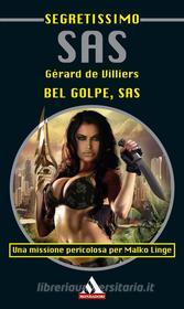 Ebook Bel golpe, SAS (Segretissimo SAS) di De Villiers Gerard edito da Mondadori