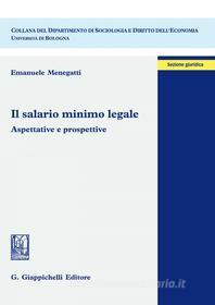Ebook Il salario minimo legale di Emanuele Menegatti edito da Giappichelli Editore