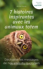 Ebook 7 histoires inspirantes avec les animaux totem di Anne Marie edito da Books on Demand