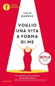 Ebook Voglio una vita a forma di me di Murphy Julie edito da Mondadori