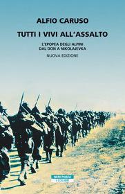 Ebook Tutti i vivi all'assalto di Alfio Caruso edito da Neri Pozza
