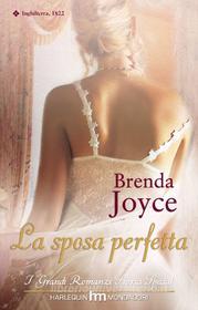 Ebook La sposa perfetta di Brenda Joyce edito da HarperCollins Italia