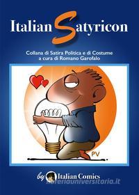 Ebook Italian Satyricon - 1 di Romano Garofalo edito da Italian Comics