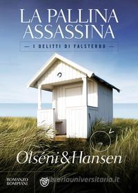 Ebook La pallina assassina di Olséni Christina, Hansen Micke edito da Bompiani