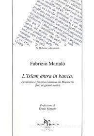 Ebook L’Islam entra in banca di Fabrizio Martalò edito da Greco & Greco Editori
