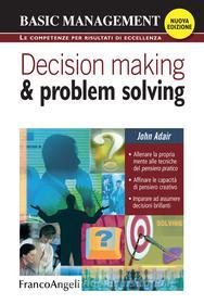 Ebook Decision making & problem solving di John Adair edito da Franco Angeli Edizioni