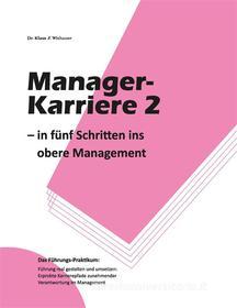 Ebook Manager-Karriere 2 di Klaus Withauer edito da Books on Demand