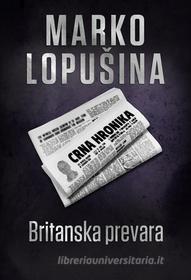Ebook Britanska prevara di Marko Lopušina edito da Agencija TEA BOOKS