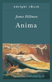 Ebook Anima di James Hillman edito da Adelphi