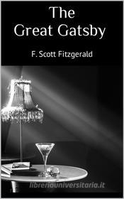 Ebook The Great Gatsby di F. Scott Fitzgerald edito da Books on Demand