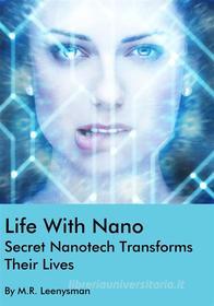 Ebook Life With Nano di M.R. Leenysman edito da M.R. Leenysman
