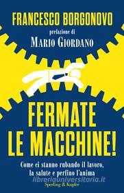 Ebook Fermate le macchine! di Borgonovo Francesco edito da Sperling & Kupfer