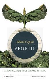 Ebook Vegetit di Capatti Alberto edito da Cinquesensi Editore