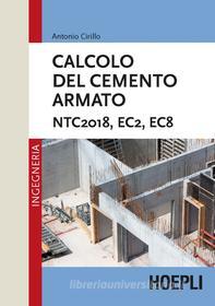 Ebook Calcolo del cemento armato di Antonio Cirillo edito da Hoepli