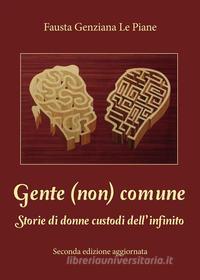 Ebook Gente (non) comune di Fausta Genziana Le Piane edito da Youcanprint