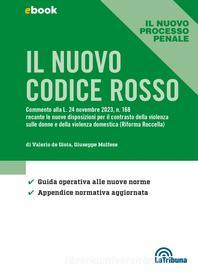 Ebook Il nuovo codice rosso di Valerio de Gioia, Giuseppe Molfese edito da Casa Editrice La Tribuna