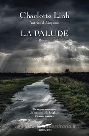 Libro Ebook La palude di Charlotte Link di Corbaccio
