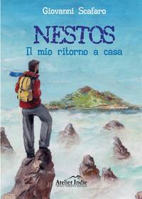 Ebook Nestos - Il mio ritorno a casa di Giovanni Scafaro edito da Youcanprint Self-Publishing