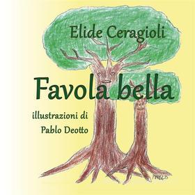 Ebook Favola bella di Elide Ceragioli edito da Youcanprint