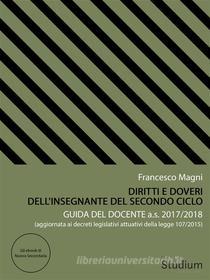 Ebook Diritti e doveri dell'insegnante del secondo ciclo di Francesco Magni edito da Edizioni Studium S.r.l.