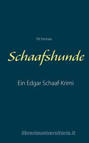 Ebook Schaafshunde di Pit Ferman edito da Books on Demand