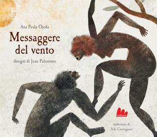 Ebook Messaggere del vento di Ana Paula Ojeda edito da Gallucci