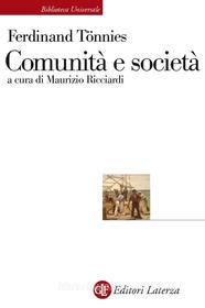 Ebook Comunità e società di Maurizio Ricciardi, Ferdinand Tönnies edito da Editori Laterza