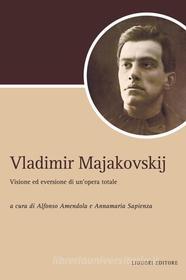 Ebook Vladimir Majakovskij di Alfonso Amendola, Annamaria Sapienza edito da Liguori Editore